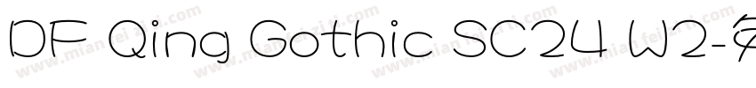 DF Qing Gothic SC24 W2字体转换
